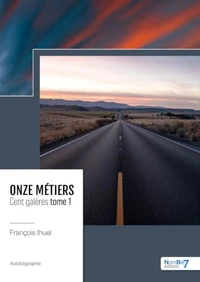 Onze métiers – Cent Galères Tome 1