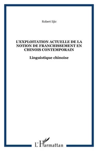 L'exploitation actuelle de la notion de franchissement en chinois contemporain