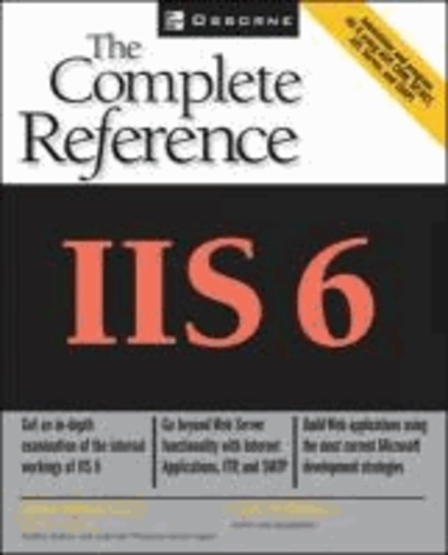 IIS 6 - The Complete Reference.