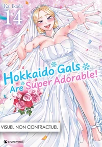 Hokkaido Gals are super adorable ! Tome 14 . Edition collector