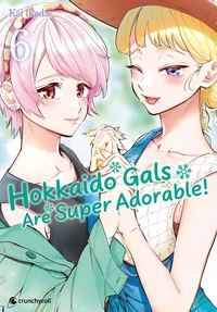 Hokkaido Gals are super adorable ! Tome 6