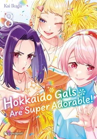 Hokkaido Gals are super adorable ! Tome 8