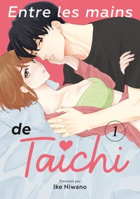 Entre les mains de Taichi Tome 1