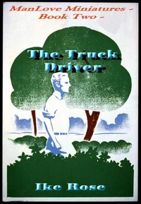 The Truck Driver - Book Two - Manlove Miniatures
