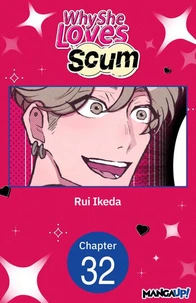Why She Loves Scum #032