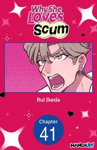 Why She Loves Scum #041