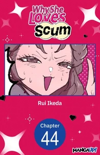 Why She Loves Scum #044
