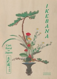 Ikenobo Senko II et Frédéric Girard - Ikebana - L'art floral au Japon. Avec 2 estampes offertes tirées à part.