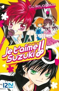 Je t'aime Suzuki !! Tome 1