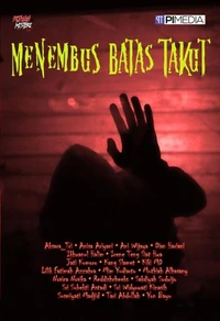 Menembus Batas Takut