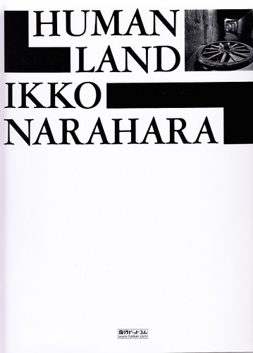 Ikko Narahara - Human Land - Ikko Narahara.
