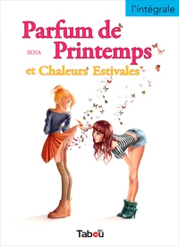L'intégrale de Parfum de Printempsâ€¦