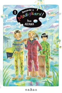 Demande à Modigliani Tome 1