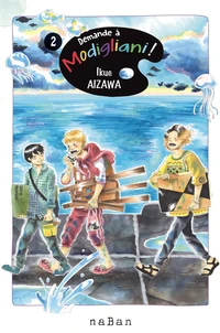 Demande à Modigliani Tome 2