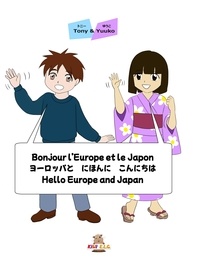 Ikuko Ikeda - Bonjour l'Europe et le Japon/ Hello Europe and Japan / Yoroppa to Nihon ni konnichiwa.