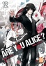 Ikumi Katagiri et Ai Ninomiya - Are you Alice ? Tome 12 : .