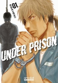 Ikumi Miyao - Under Prison Tome 1 : .