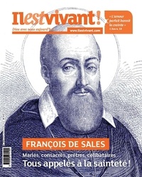  Il est vivant ! - Il est vivant ! N° 359, avril-mai-juin 2023 : Saint François de Sales.