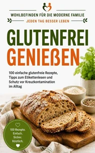 GLUTENFREI GENIEßEN