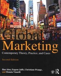 Ilan Alon et Eugene-D Jaffe - Global Marketing - Contemporary Theory, Practice, and Cases.