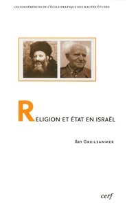 Ilan Greilsammer - Religion et Etat en Israël.