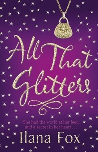 Ilana Fox - All That Glitters.