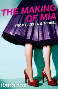 Ilana Fox - The Making of Mia.