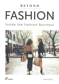 Ilaria Caielli - Beyond Fashion - Inside the Fashion Business.