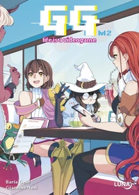 GG - Life is a videogame Tome 2