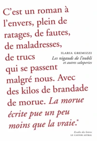 Les nigauds de l'oubli et autres saloperies