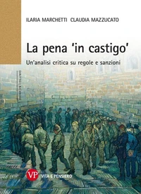 La pena 'in castigo'. Un'analisi critica su regole e sanzioni