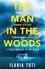 The Man in the Woods. A Times Book of the Summer and Crime Book of the Month