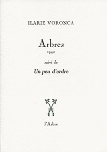Ilarie Voronca - Arbres, 1942.