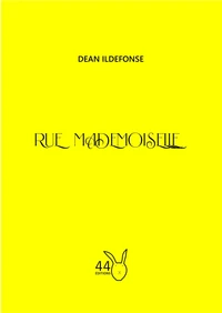 44 Poèmes inspirés par la rue Mademoiselle