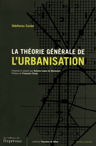 Ildefonso Cerda - La théorie générale de l'urbanisation.
