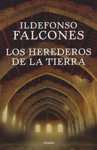Ildefonso Falcones - Los herederos de la tierra.