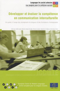 Ildikó Làzàr et Martina Huber-Kriegler - Développer et évaluer la compétence en communication interculturelle - Un guide à l'usage des enseignants de langues et des formateurs d'enseignants. 1 Cédérom