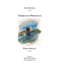 Ile Eniger et Emile Bellet - Terres de Provence.