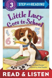 Little Lucy Goes to School: Read &amp; Listen Edition