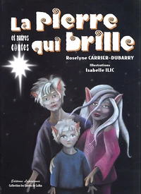 La Pierre qui brille et autres contes