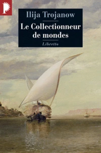 Le collectionneur de mondes
