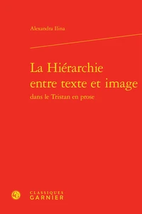La hiérarchie entre texte et image dans le Tristan en prose