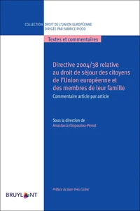 Directive 2004/38 relative au droit de séjour des citoyens de l'Union européenne et des menbres de leur famille