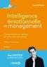 Peter Salovey et Ilios Kotsou - Intelligence émotionnelle et management - Comprendre et utiliser la force des émotions.