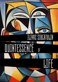 Quintessence of Life