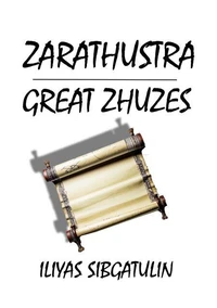 Zarathustra. Great Zhuzes