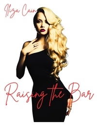  Iliza Cain - Raising the Bar.