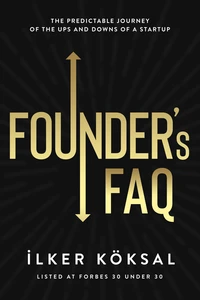 Founder's FAQ: The Predictable Journey of the Ups and Downs of a Startup
