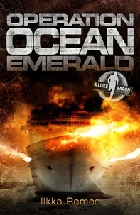 Ilkka Remes - Operation Ocean Emerald.