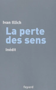 La perte des sens
